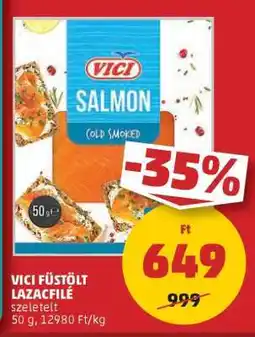 PENNY VICI Füstölt Lazacfilé ajánlat