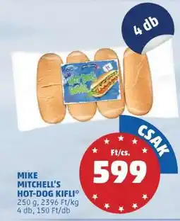 PENNY MIKE MITCHELL'S HOT-DOG KIFLI ajánlat