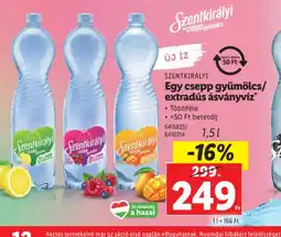 Lidl Szentkirályi Egy csepp gyümölcs/extradús ásványvíz ajánlat