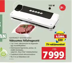 Lidl Silvercrest® Kitchen tools Vákuumos fóliahegesztő ajánlat