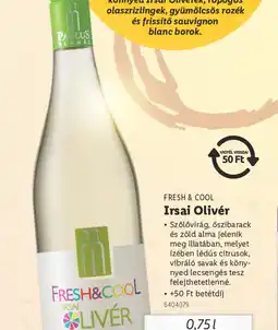Lidl Fresh & Cool Irsai Olivér ajánlat