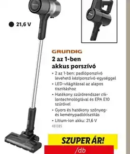 Lidl Grundig 2 az 1-ben akkus porszív ajánlat