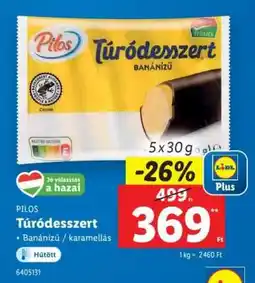 Lidl PILOS Túródesszert ajánlat