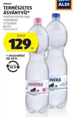 ALDI MINERA TERMÉSZETES ÁSVÁNYVÍZ ajánlat