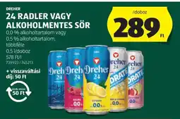 ALDI Dreher 24 Radler vagy Alkoholmentes Sör ajánlat