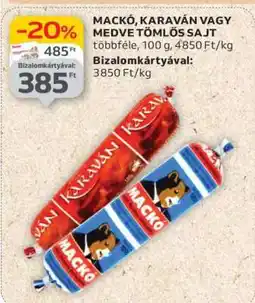 Auchan MACKÓ, KARAVÁN VAGY MEDVE TÖMLŐS SAJT ajánlat