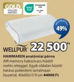 JYSK WELLPUR HAMMAREN anatómiai párna ajánlat