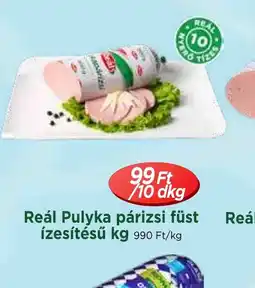 Real Reál Pulyka párizsi füst ízesítésű ajánlat