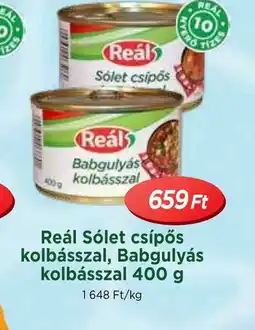 Real Reál Slet csípős kolbásszal, Babgulyás kolbásszal ajánlat