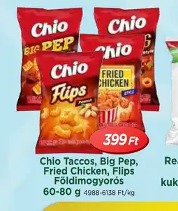 Real Chio Taccos, Big Pep, Fried Chicken, Flips Földimogyors ajánlat