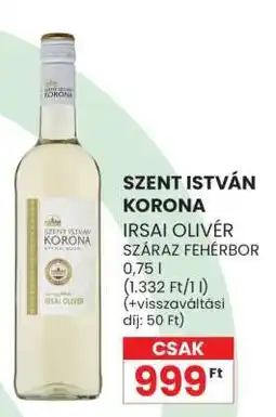 Spar Szent István Korona Irsai Olivér Száraz Fehérbor ajánlat