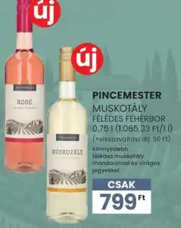 Spar Pincemester Muskotály Félédes Fehérbor ajánlat