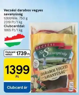 Tesco Vecsési darabos vegyes savanyúság ajánlat
