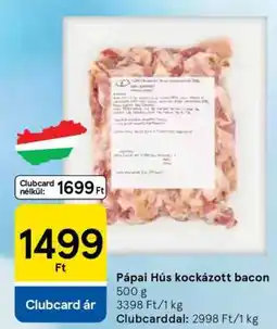 Tesco Pápai Hús kockázott bacon ajánlat