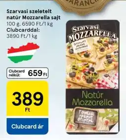 Tesco Szarvasi szeletelt natúr Mozzarella sajt ajánlat