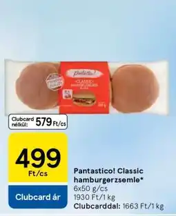 Tesco Pantastico! Classic hamburgerzsemle ajánlat