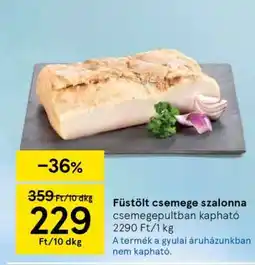Tesco Füstölt csemege-szalonna ajánlat