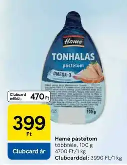 Tesco HAMÉ PÁSTÉTOM ajánlat