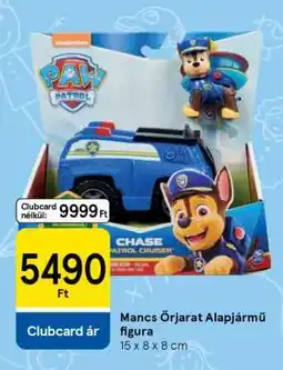 Tesco Mancs Őrjárat alapjármű-figura ajánlat