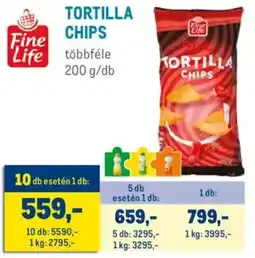 Metro Fine Life Tortilla chips ajánlat