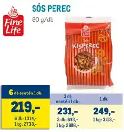 Metro Fine Life Sós perec ajánlat
