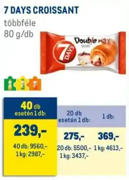 Metro 7 Days croissant ajánlat