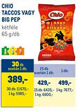 Metro Chio taccos / Big pep ajánlat