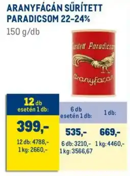Metro Aranyfácán Sűrített paradicsom 22-24% ajánlat
