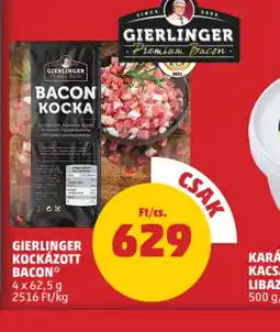 PENNY Gierlinger Kockázott Bacon ajánlat