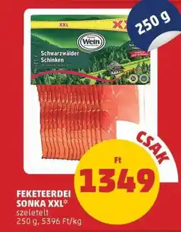 PENNY FEKETEERDEI SONKA XXL szeletelt ajánlat