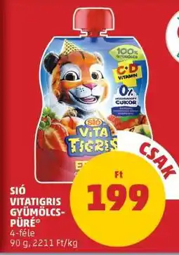 PENNY Sió Vitatigris Gyümölcs-püré ajánlat