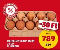 PENNY Mélyalmos Friss Tojás 10 db M méretű ajánlat