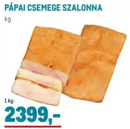 Metro Pápai Csemege szalonna ajánlat