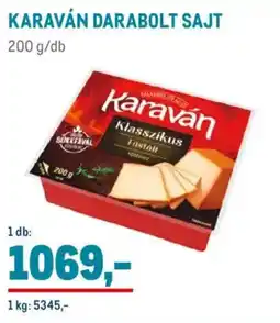 Metro Karaván Darabolt sajt ajánlat