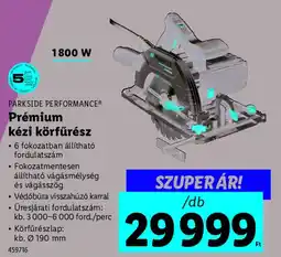Lidl PARKSIDE PERFORMANCE Prémium kézi körfűrész ajánlat