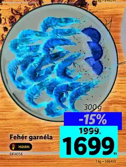 Lidl Fehér garnéla ajánlat