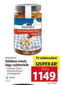 Lidl ERIDANOUS Sólében érlelt, lágy sajt kockák ajánlat