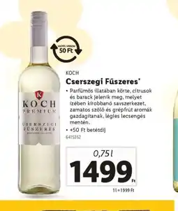 Lidl Koch Cserszegi Fűszeres ajánlat