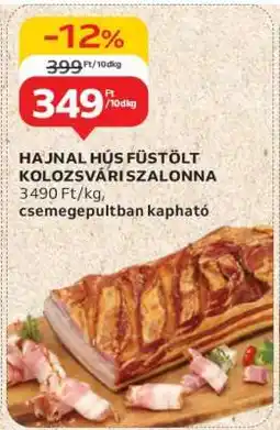 Auchan HAJNAL HÚS FÜSTÖLT KOLOZSVÁRI SZALONNA ajánlat