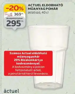 Auchan ACTUEL ELDOBHATÓ MŰANYAG POHÁR ajánlat