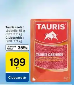 Tesco Tauris szelet ajánlat