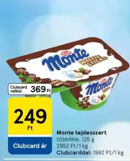 Tesco Monte tejdesszert ajánlat