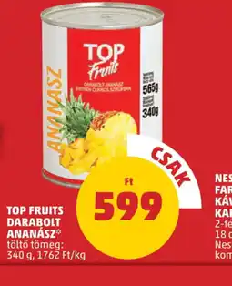 PENNY Top Fruits Darabolt Ananász ajánlat