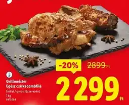 Lidl Grillmeister Egész csirkecombfilé ajánlat