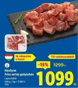 Lidl HÚSFARM Friss sertés gulyáshús ajánlat