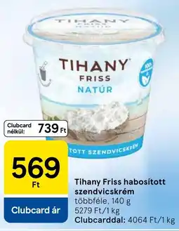 Tesco Tihany Friss habosított szendvicskrém ajánlat
