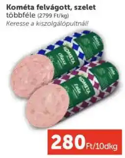 PRIVÁT Kométa felvágott, szelet ajánlat