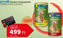 PRIVÁT Privȧt konzerv kutyaeledel ajánlat