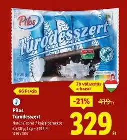 Lidl PILOS Túródesszert ajánlat