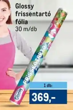 Metro Glossy frissentartó fólia ajánlat